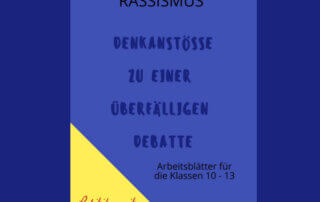 Unterrichtsmaterial Rassismus und Rassismusdebatte 1